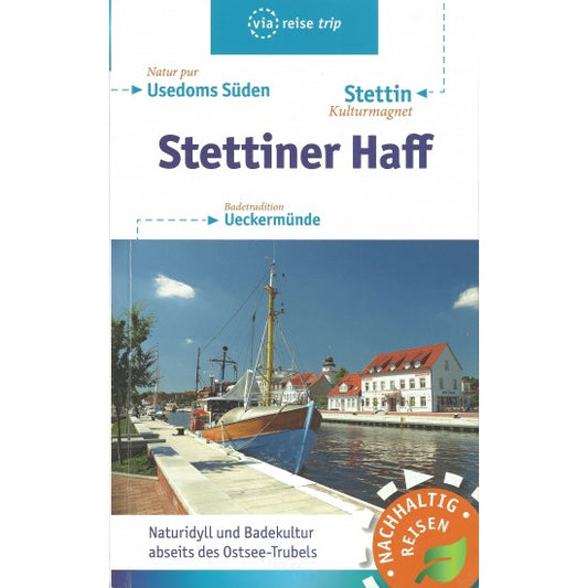 Stettiner Haff: Reiseführer zu Geheimtipps für Ruhe & Natur