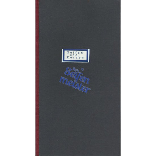 Seifen & Kerzen Technologie: Historisches Handbuch